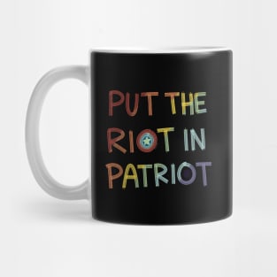 Put the RIOT in Patriot Mug